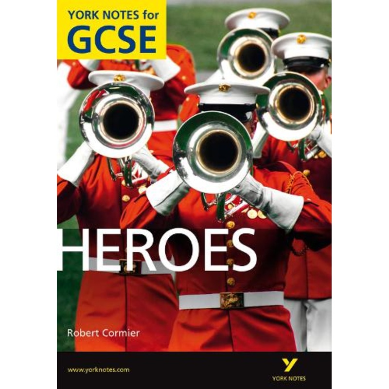 Heroes: York Notes GCSE (Grades A*-G)