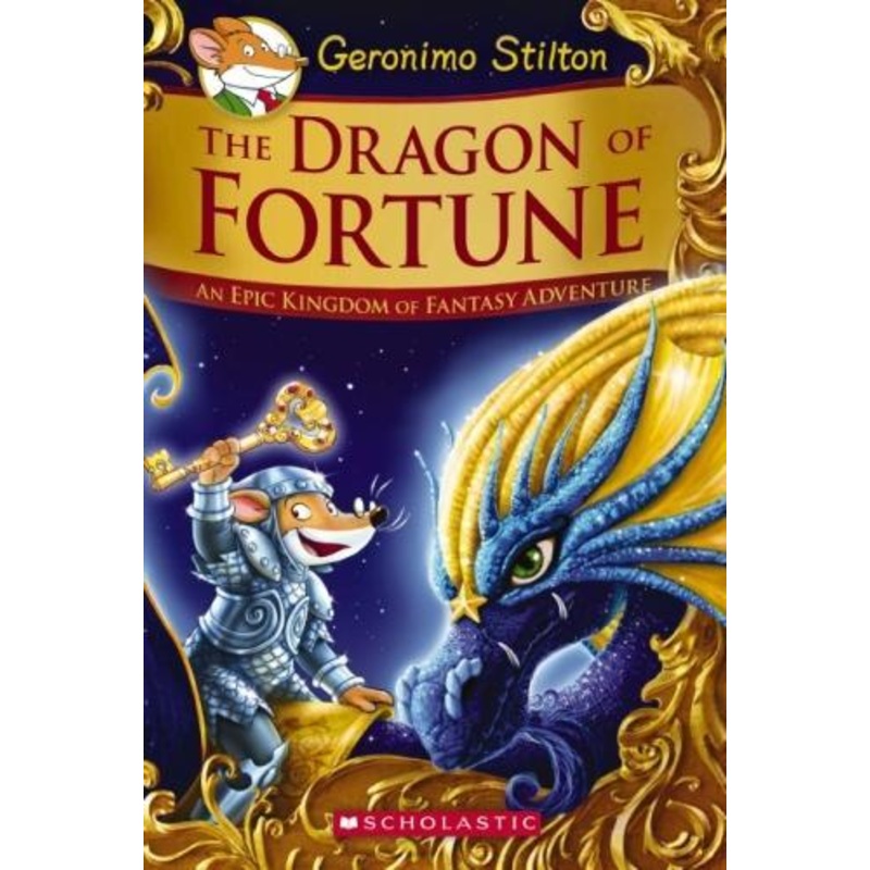 The Dragon of Fortune (Geronimo Stilton An Epic Kingdom of Fantasy Adventure Special Edition #2))