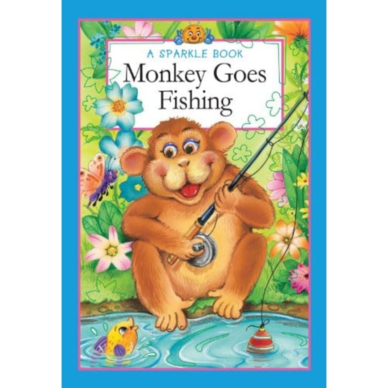 A Sparkle Book: Monkey Goes Fishing
