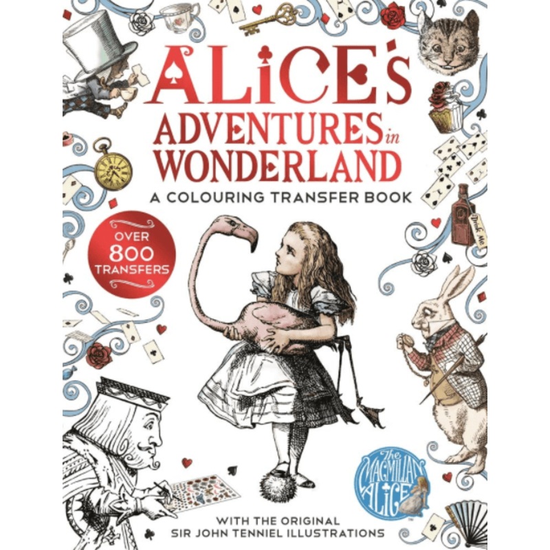 Alice’s Adventures in Wonderland: A Colouring Transfer Book