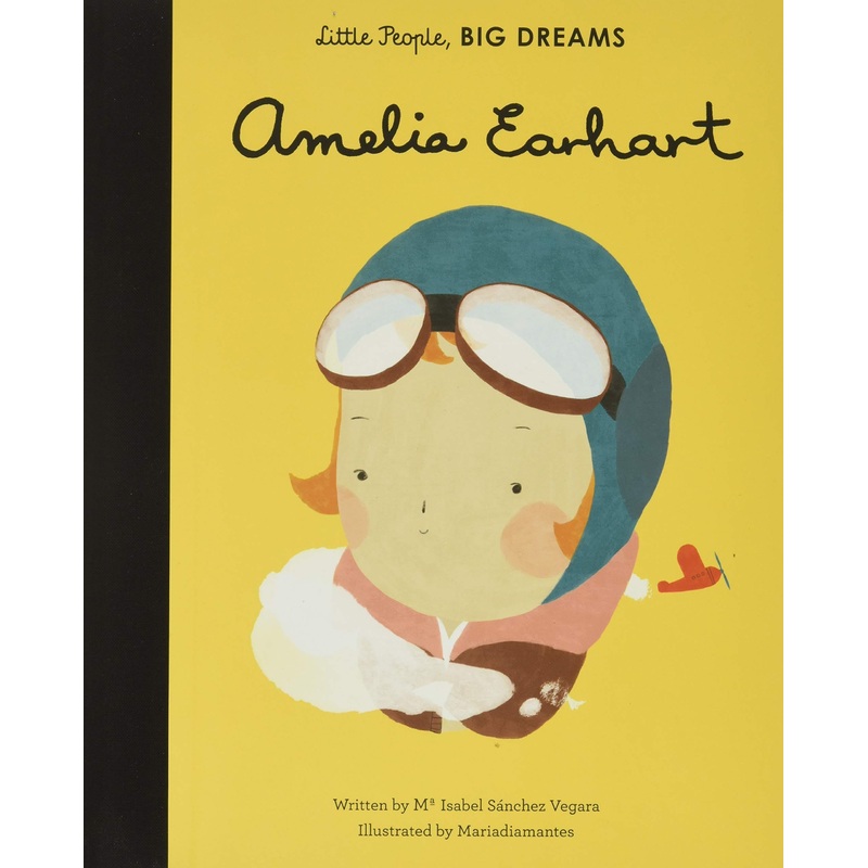 Amelia Earhart: Little People, Big Dreams