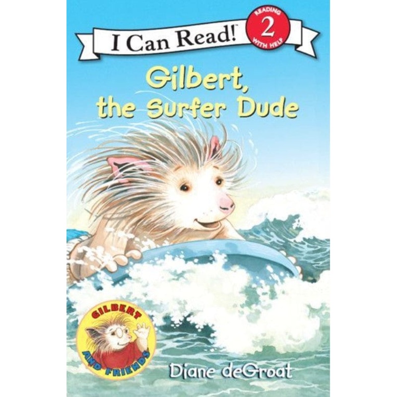 Gilbert, the Surfer Dude: I Can Read! Level 2