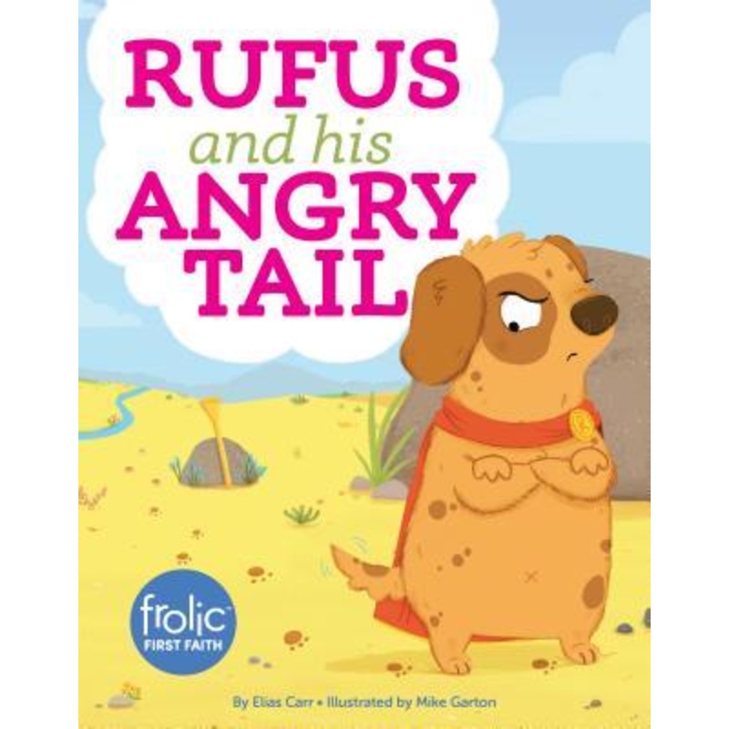 Rufus and His Angry Tail