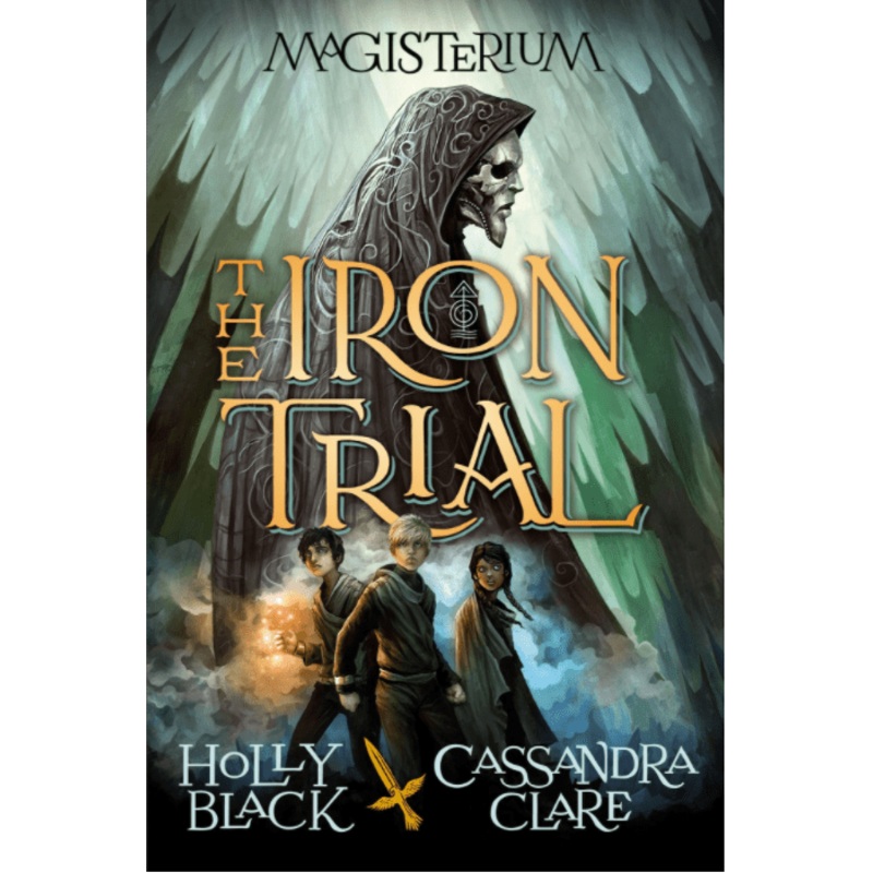 The Iron Trial (Magisterium, Book 1)