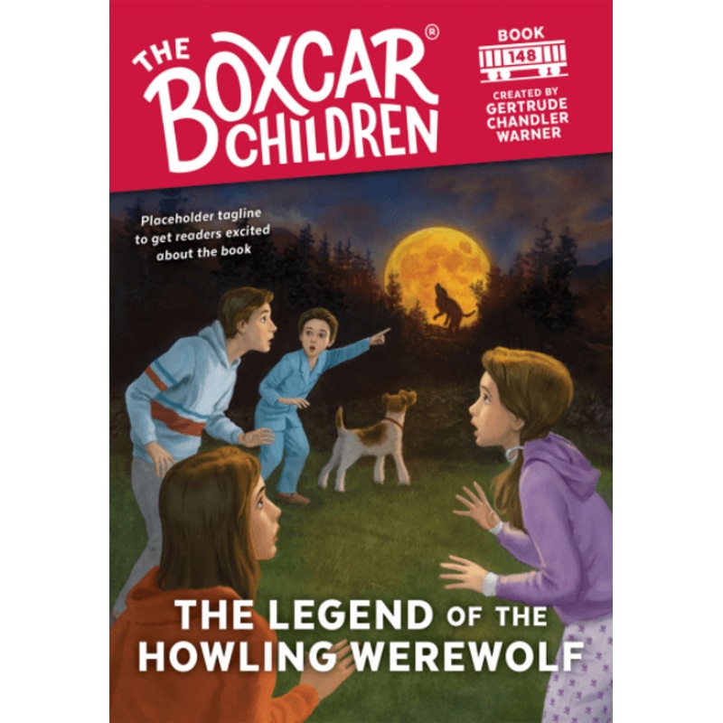 The Legend of the Howling Werewolf: The Boxcar Children Mysteries (Book 148)