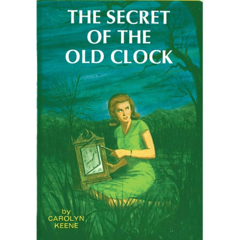 The Secret of the Old Clock: Nancy Drew (Book 1)