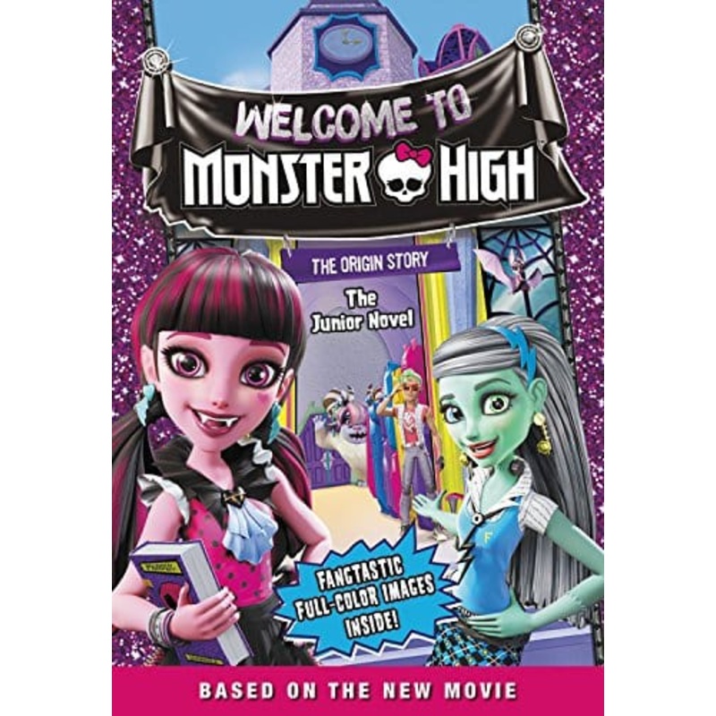 Welcome to Monster High: The Deluxe Junior Novel