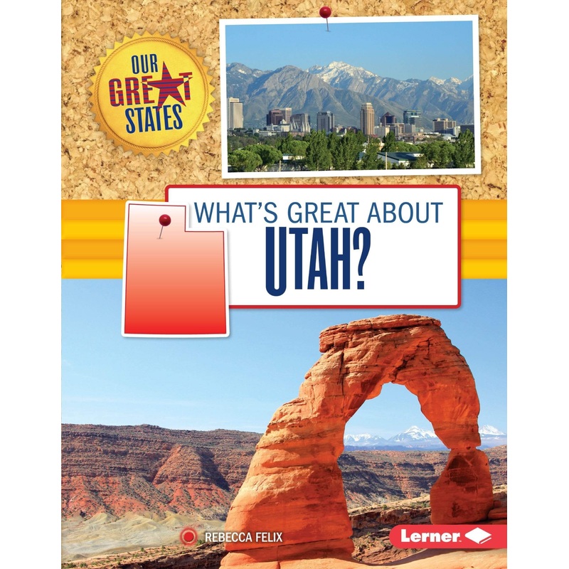 What’s Great About Utah?