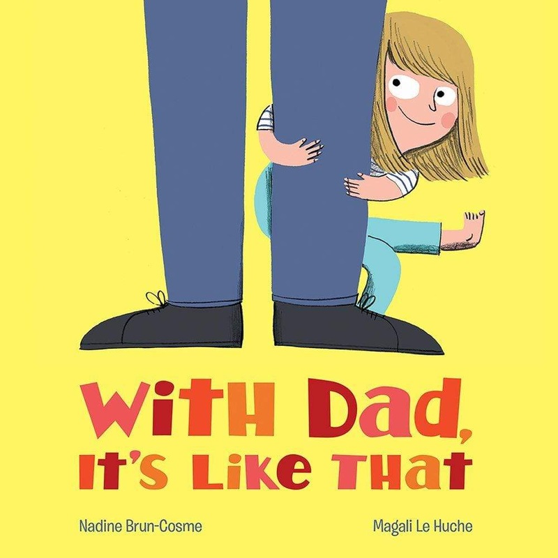 With Dad, It’s Like That