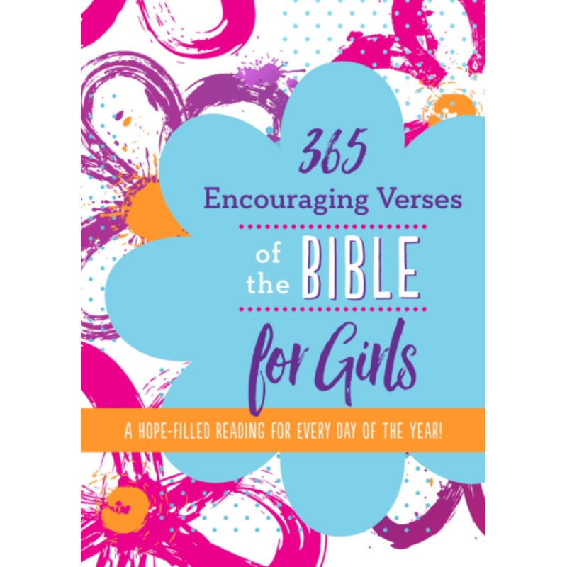 365 Encouraging Verses of the Bible for Girls