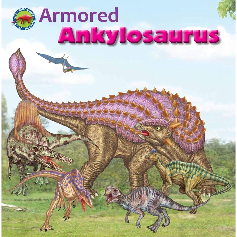 Armored Ankylosaurus (When Dinosaurs Ruled the Earth)