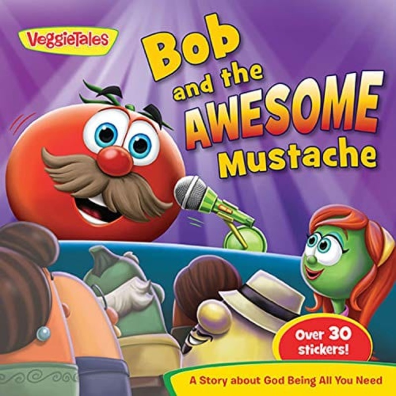Bob and the Awesome Mustache: VeggieTales in the House