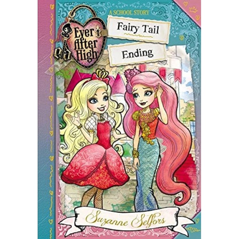 Ever After High: Fairy Tail Ending (Book 6)