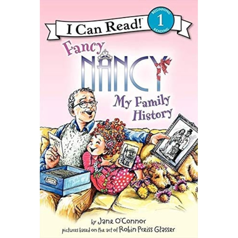 Fancy Nancy My Family History: I Can Read! Level 1