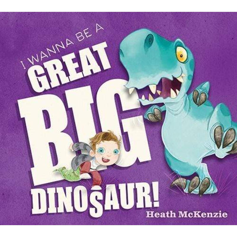 I Wanna Be a Great Big Dinosaur