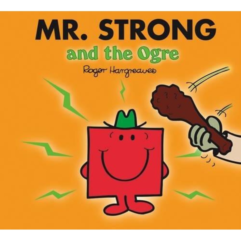 Mr. Strong and the Ogre (Mr. Men & Little Miss Magic)