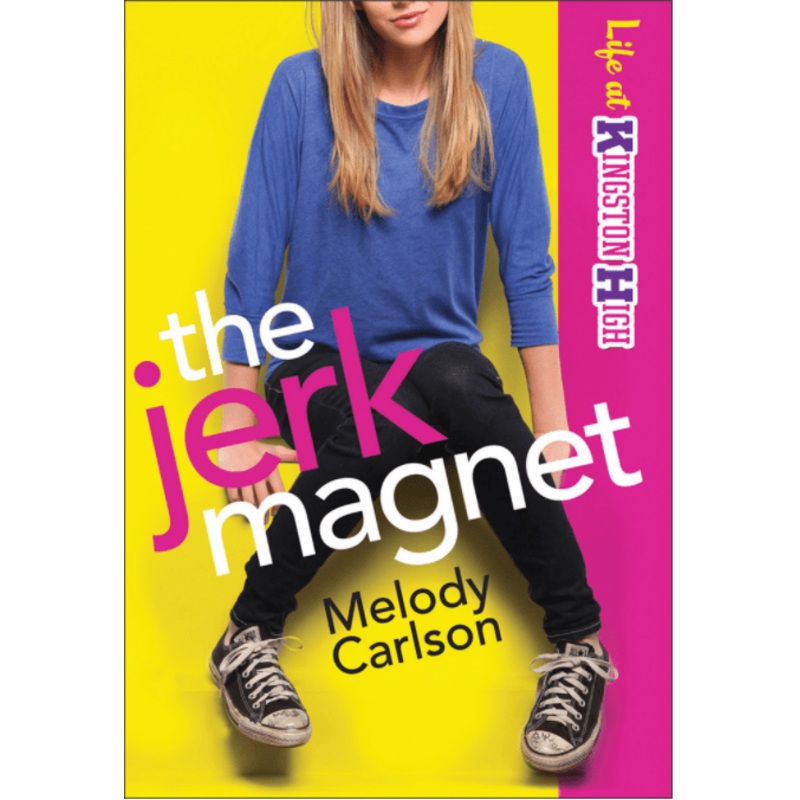 The Jerk Magnet: Life at Kingston High (Book 1)