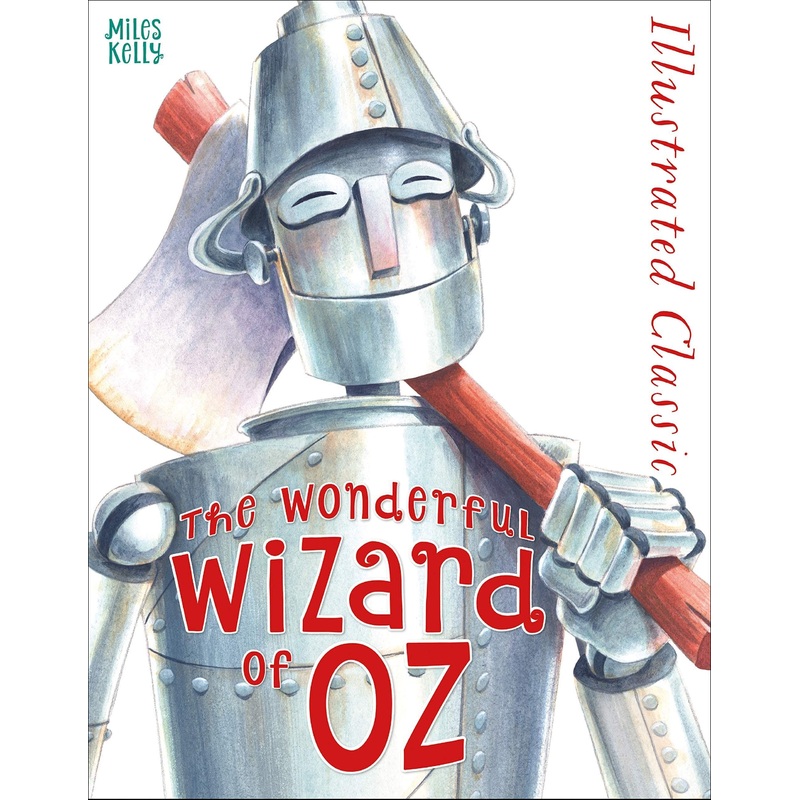 The Wonderful Wizard of Oz Illustrated Classics