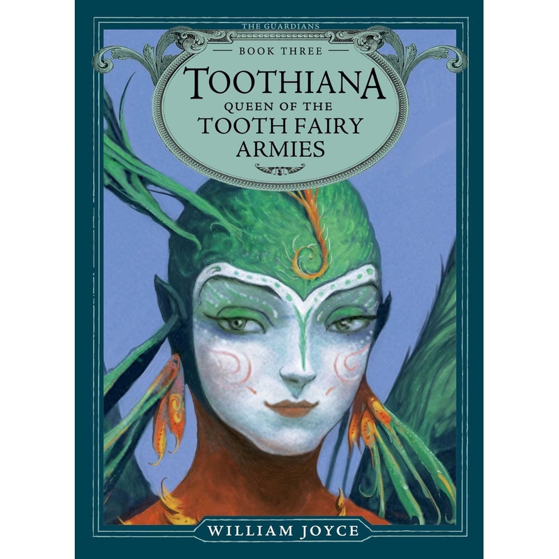 Toothiana, Queen of the Tooth Fairy Armies: The Guardians (Book 3)