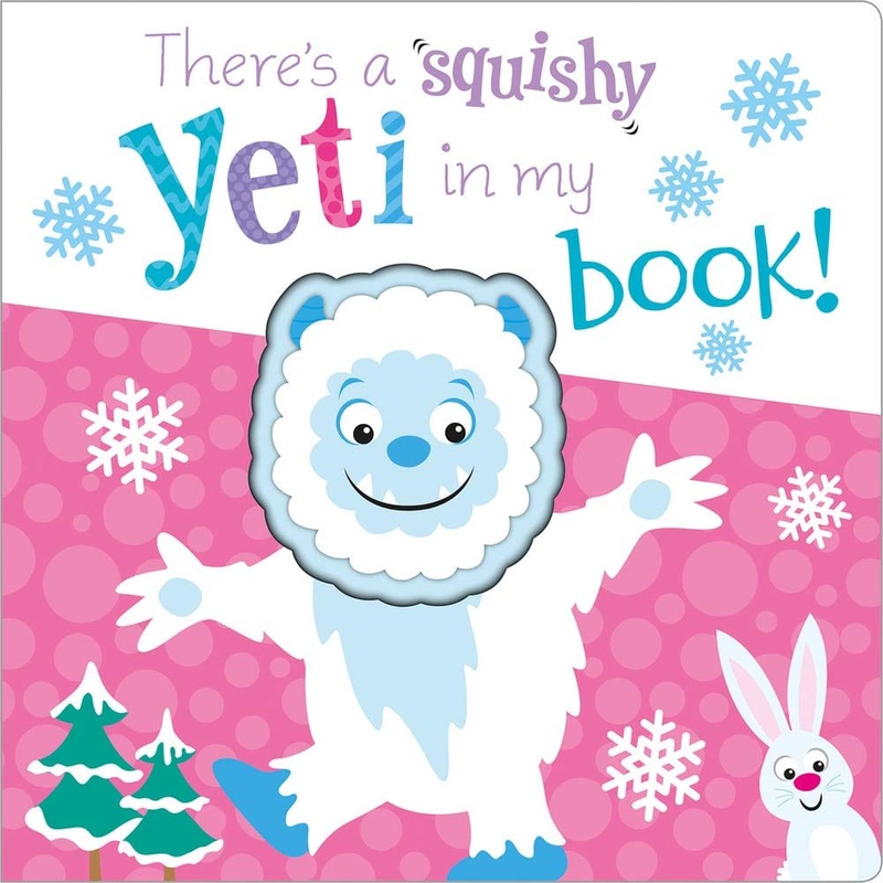 There’s a Yeti in My Book!: Squishy in My Book
