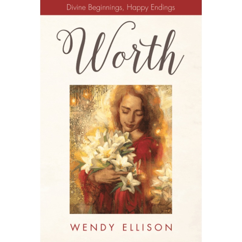 Worth: Divine Beginnings, Happy Endings