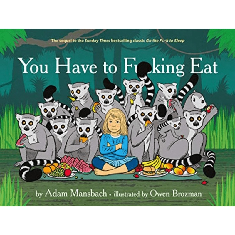 You Have to Fucking Eat