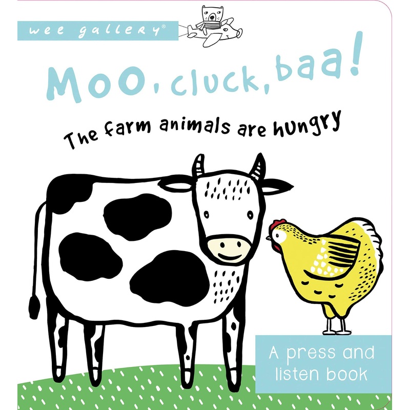 Moo, Cluck, Baa! The Farm Animals are Hungry: A Press and Listen Sound Book