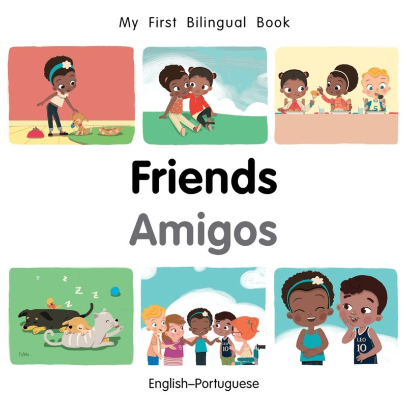 My First Bilingual Book: Friends (EnglishPortuguese)