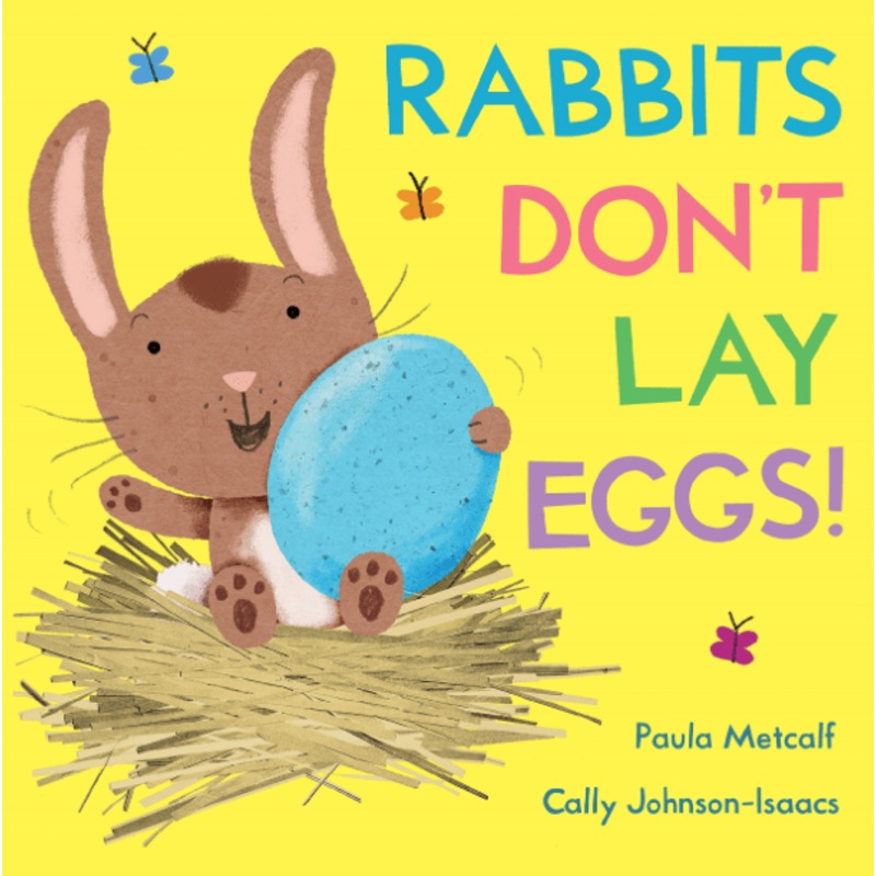 Rabbits Don’t Lay Eggs!