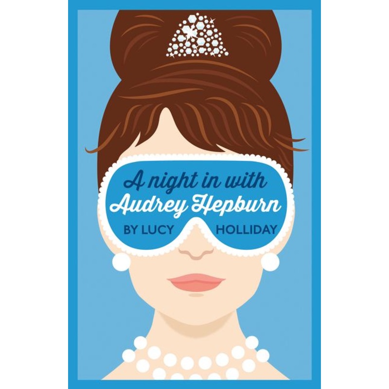 A Night In With Audrey Hepburn (A Night In With, Book 1)