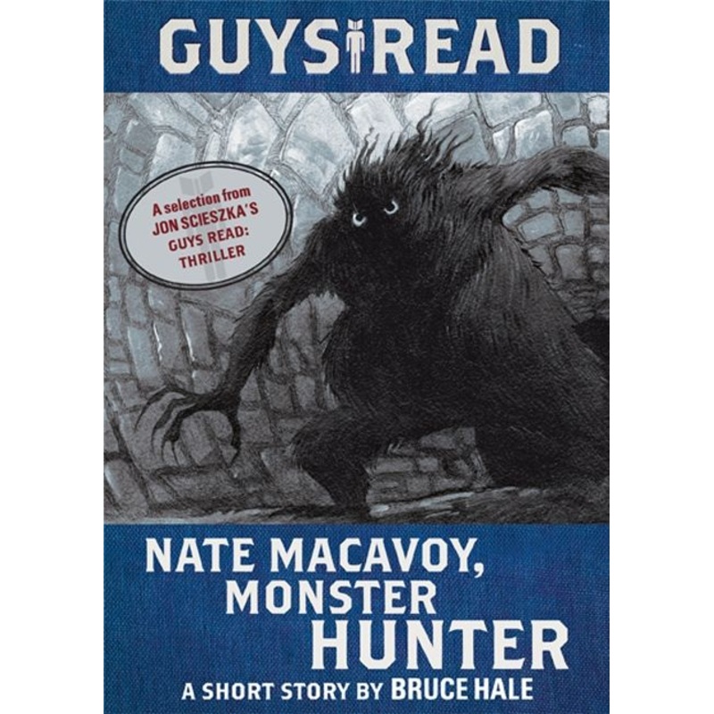 Guys Read: Nate Macavoy, Monster Hunter