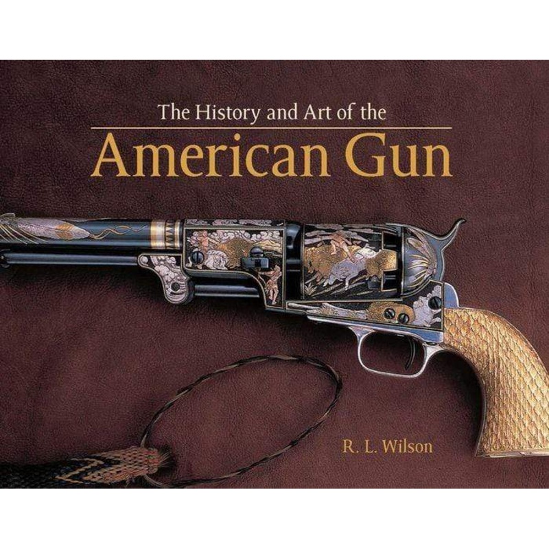 History and Art of the American Gun