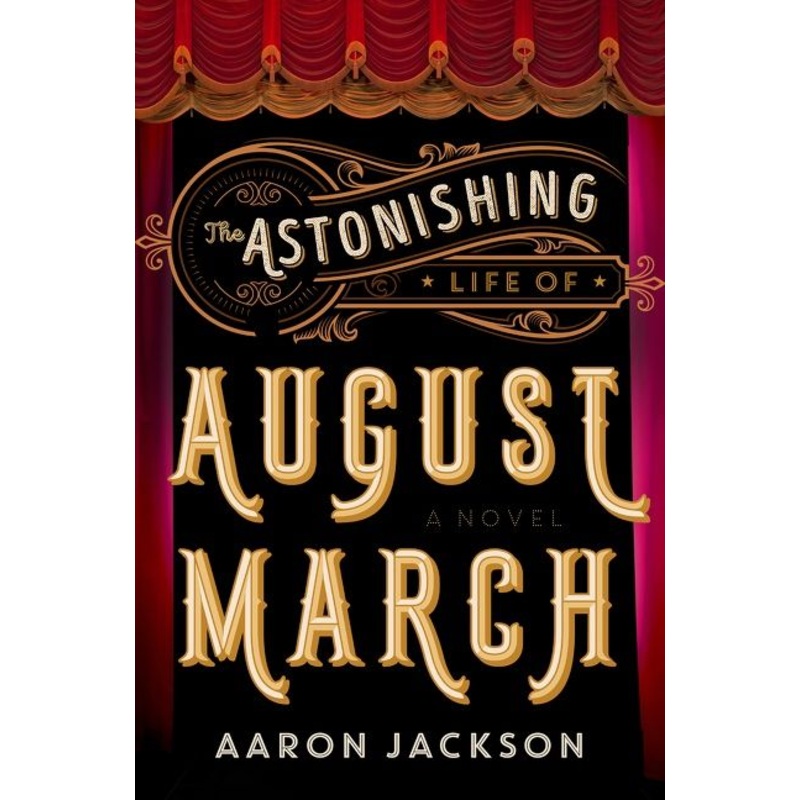 The Astonishing Life of August March