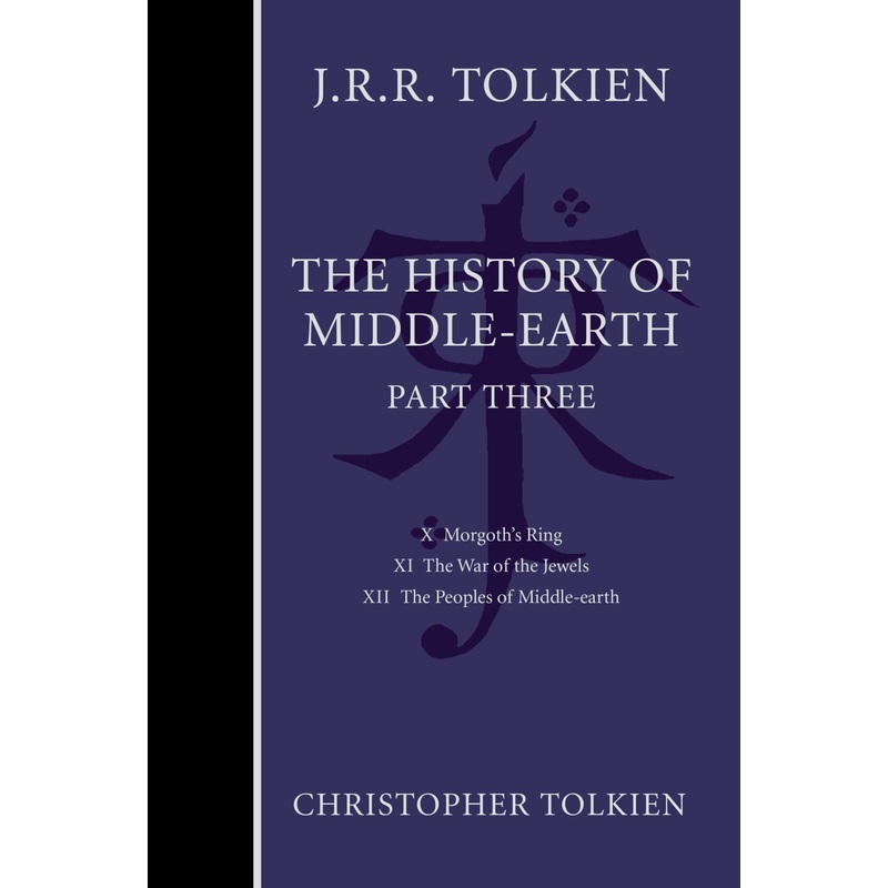 The History Of Middle-Earth, Part Three