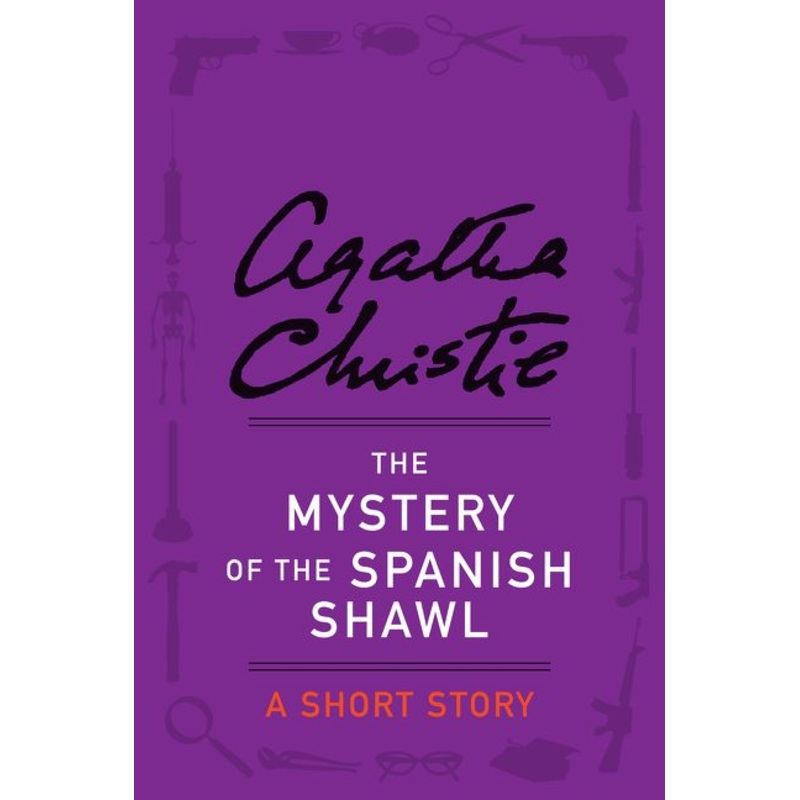 The Mystery of the Spanish Shawl