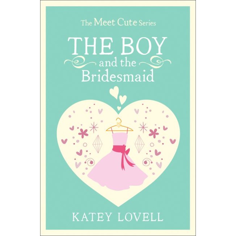 The Boy and the Bridesmaid: A Short Story (The Meet Cute)