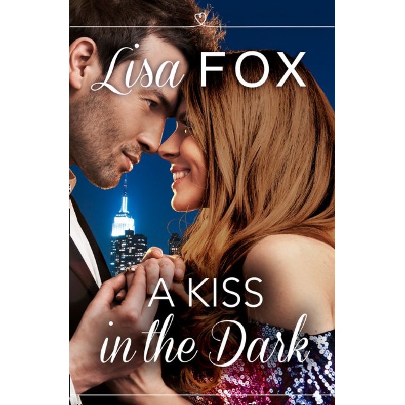A Kiss in the Dark: HarperImpulse Contemporary Romance (A Novella)