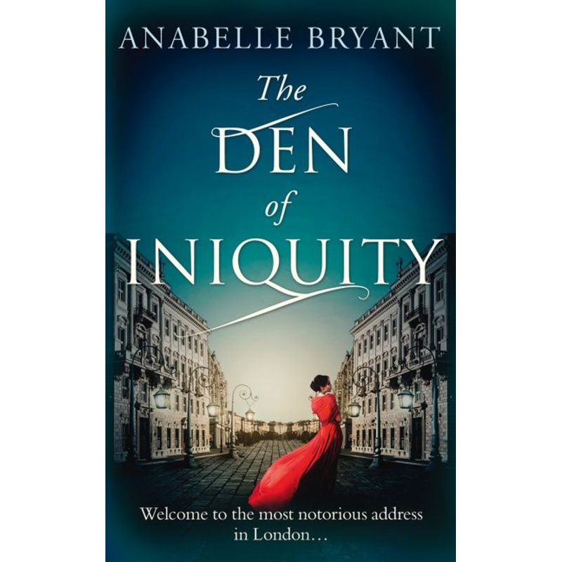 The Den Of Iniquity (Bastards of London, Book 1)
