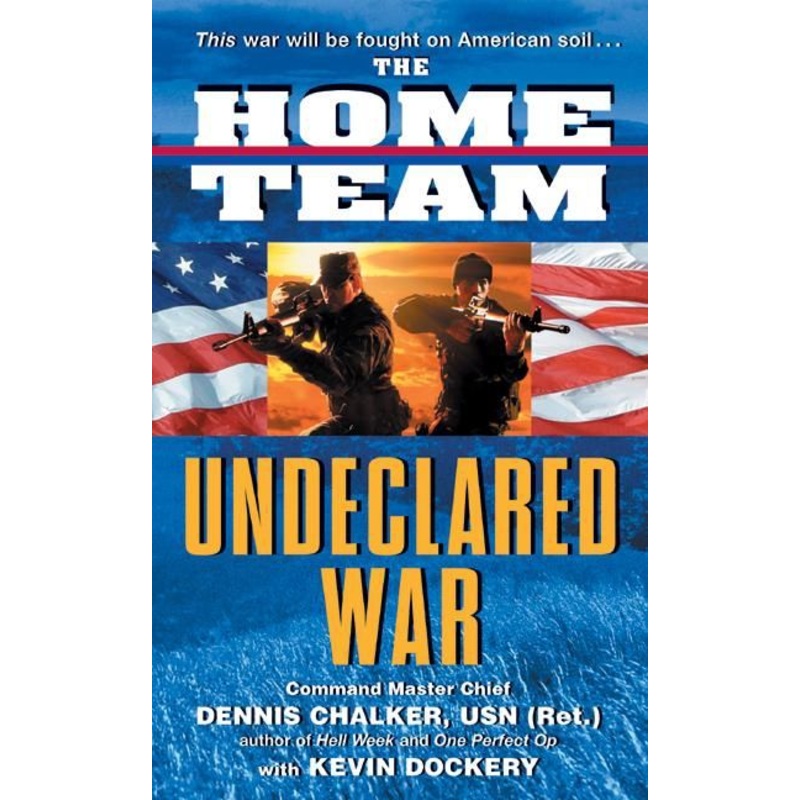 The Home Team: Undeclared War