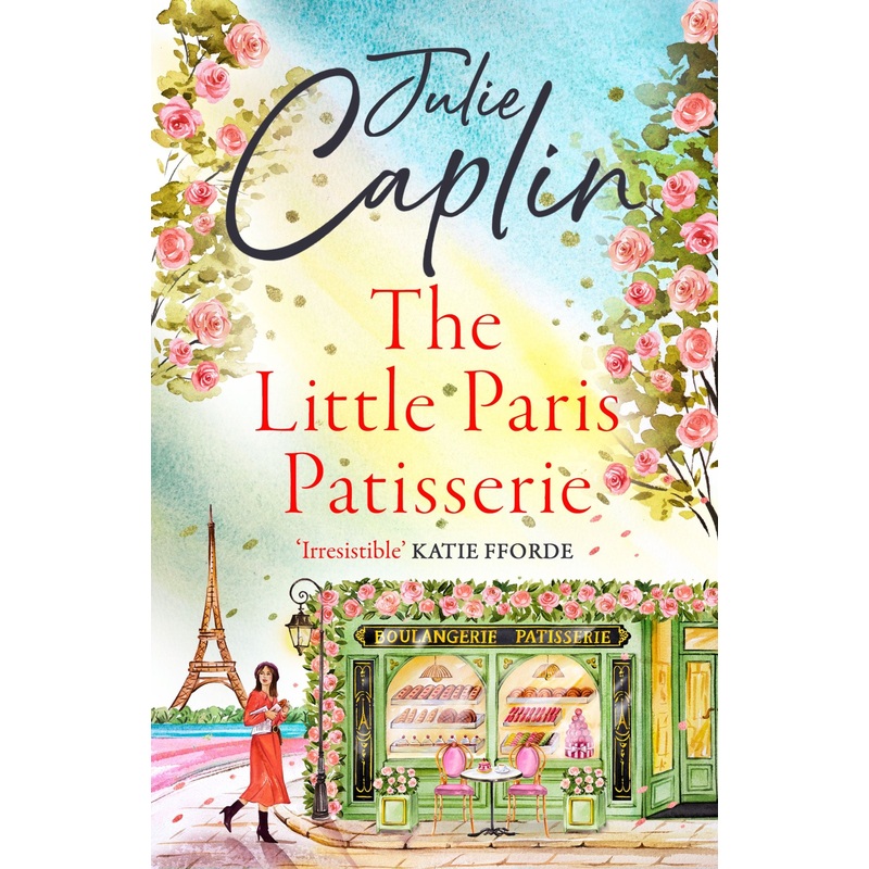The Little Paris Patisserie (Romantic Escapes, Book 3)