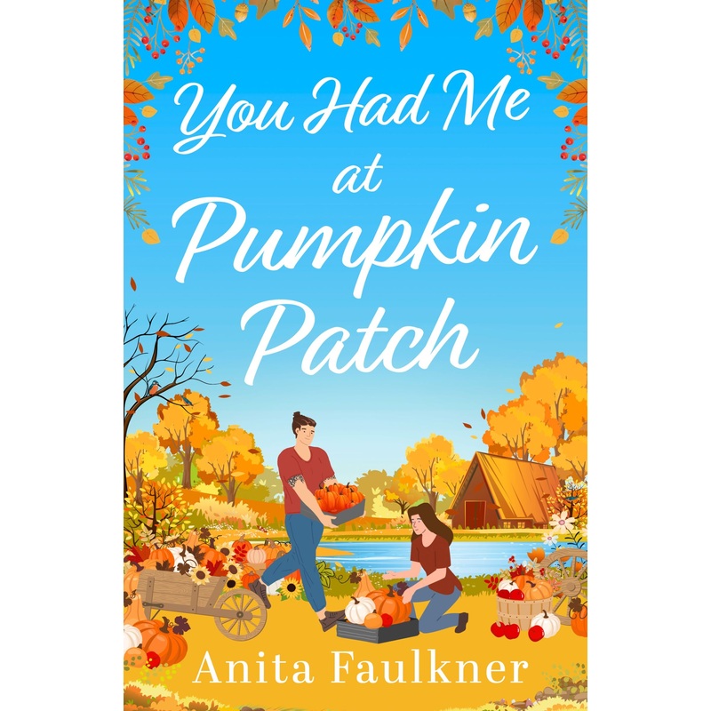 You Had Me At Pumpkin Patch