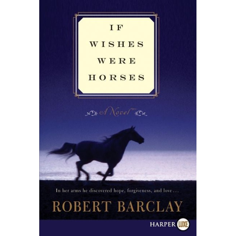 If Wishes Were Horses