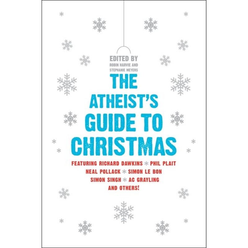 The Atheist’s Guide to Christmas