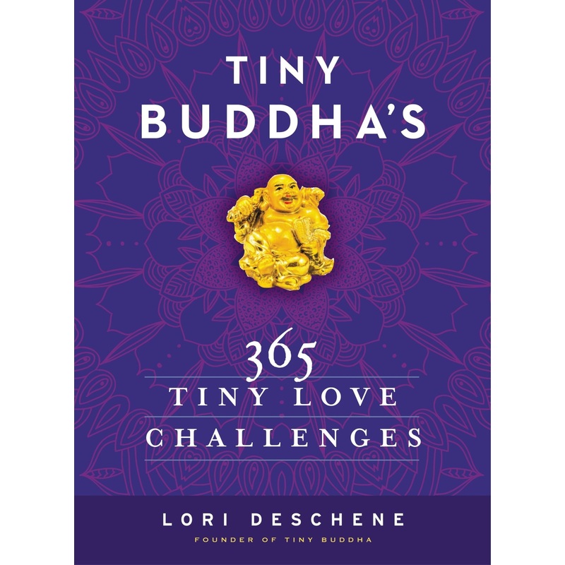 Tiny Buddha’s 365 Tiny Love Challenges