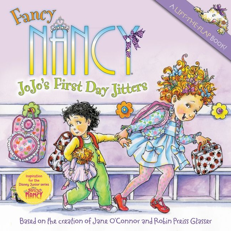 Fancy Nancy: JoJo’s First Day Jitters