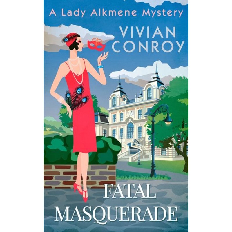 Fatal Masquerade (A Lady Alkmene Cosy Mystery, Book 4)