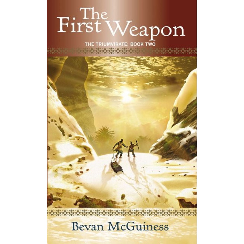 The First Weapon