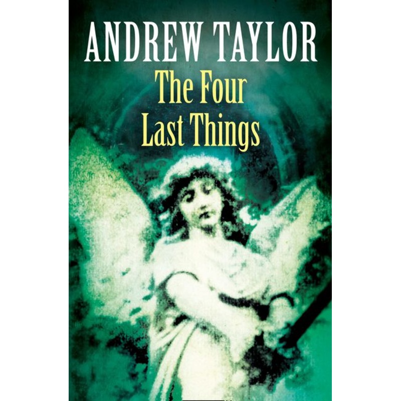 The Four Last Things (The Roth Trilogy, Book 1)