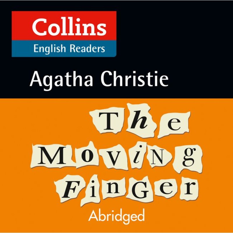 The Moving Finger: Level 5, B2+ (Collins Agatha Christie ELT Readers)