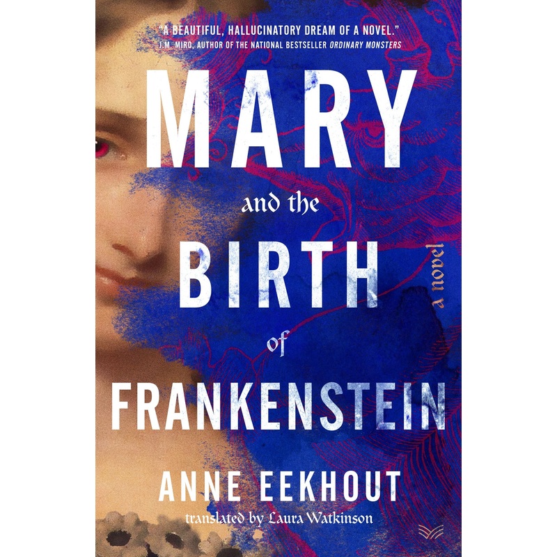 Mary and the Birth of Frankenstein
